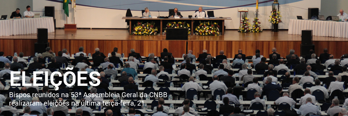 Bispos reunidos na 53ª Assembleia Geral da CNBB realizaram eleições.