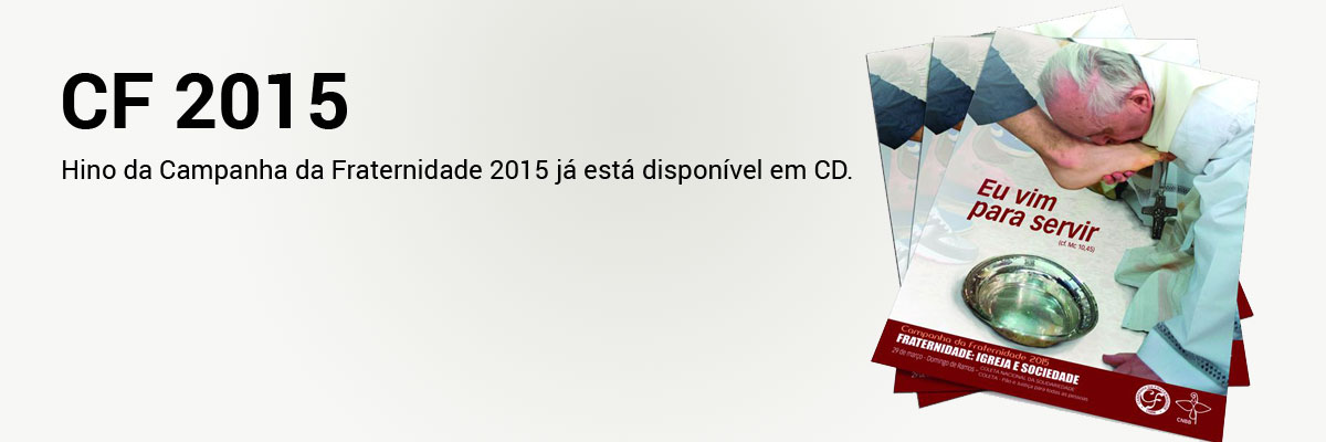 Hino da Campanha da Fraternidade 2015 já está disponível em CD.