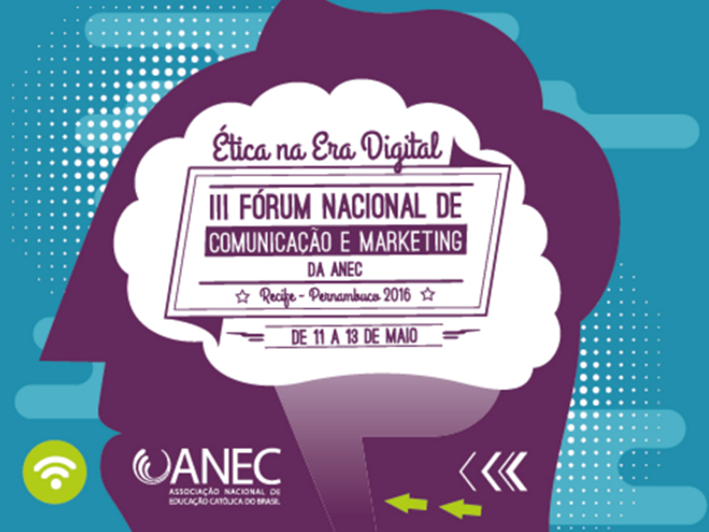 Ética na Era Digital é tema do III Fórum Nacional de Comunicação e Marketing