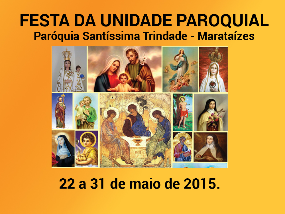 Festa da Unidade Paroquial em Marataízes - 22 a 31 de maio de 2015.