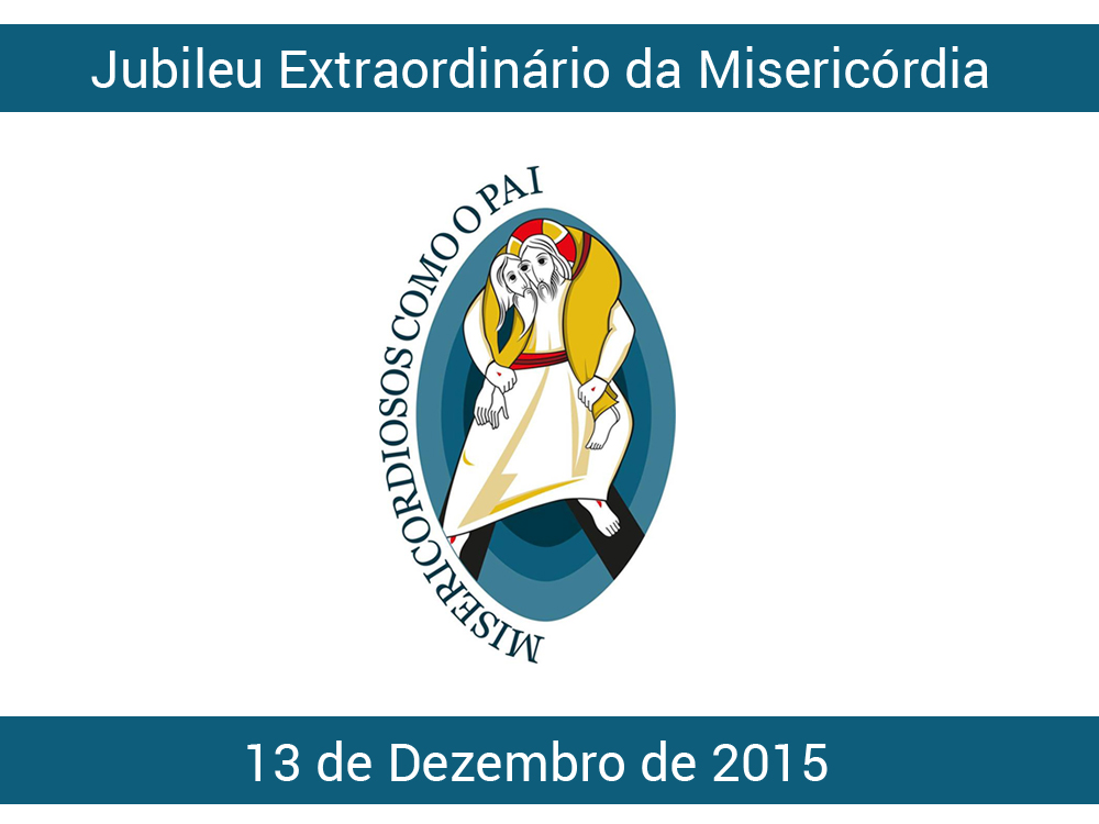 Jubileu Extraordinário da Misericórdia - 13 de Dezembro de 2015.