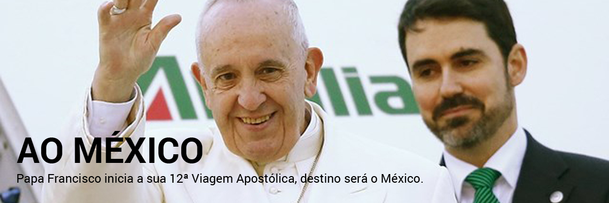 Viagem Apostólica ao México.