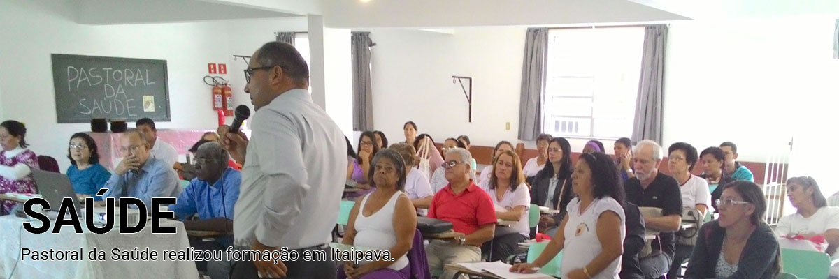 Pastoral da Saúde realizou formação em Itaipava.